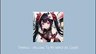 Sparkle - Welcome To My World (Ai Cover)