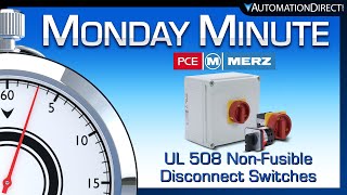 Merz UL 508 Non-Fusible Disconnect Switches - Monday Minute at AutomationDirect