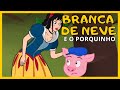 📚BRANCA DE NEVE E O PORQUINHO-Historinha Infantil Contada-História Infantil Para Dormir-JujubaKids🥗