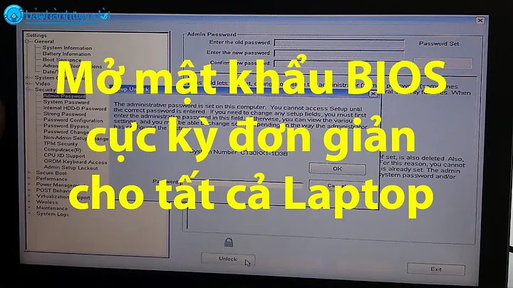 Hướng dẫn Mở mật khẩu BIOS cực kỳ đơn giản cho tất cả các dòng Laptop