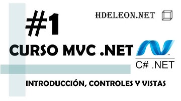 Curso de MVC .Net C#| Introducción, controladores y vistas | #1