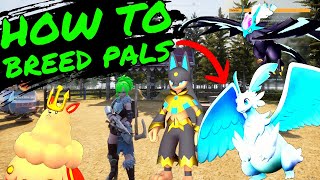 How To BREED PALs In PALWORLD!!! Guarantee OP PAL EGGS!!!