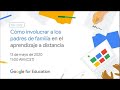 Soy Docente: WEBINAR 5: CÓMO INVOLUCRAR A LOS PADRES DE FAMILIA EN EL APRENDIZAJE A DISTANCIA