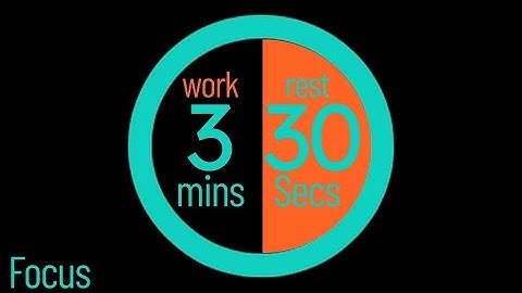 3 minutes   Interval Timer / 30 seconds rest Timer