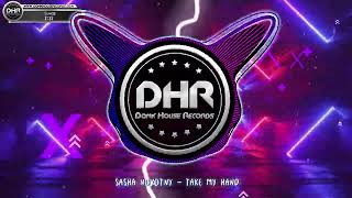 Sasha Novotny - Take My Hand - DHR