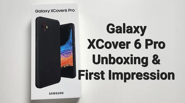 Samsung Galaxy XCover 6 Pro Unboxing and First Impression - DayDayNews