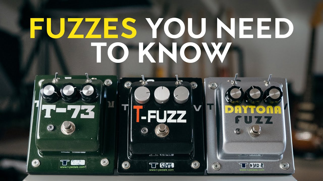 Three Fuzzes you need to know / T-Pedals (T-Fuzz, T-73, Daytona Fuzz) -  YouTube
