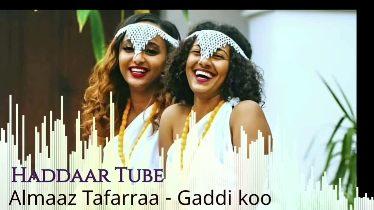 Best Oromo music  Almaaz Tafarraa  Gaddi koo dachaadha  Haddaar Tube
