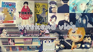 weekend vlog : new anime, manga shopping, manga haul, komi cant communicate, one piece