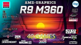 *AMD R9 M360 + i7 7700 in 40 Games   | 2024-2025