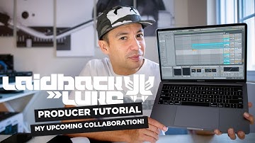 My upcoming COLLAB! - Producer Tutorial by Laidback Luke
