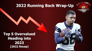 Running Back Wrap-Up: 2022 Takeaways | Top-5 Overvalued (2023 Expectations / Dynasty Trade Targets)