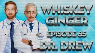 Whiskey Ginger - Dr. Drew #065