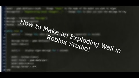 How to make an Exploding Wall in Roblox Studio!