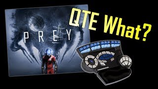 My problem with QTE type mechanics (eg. Prey Hacking)