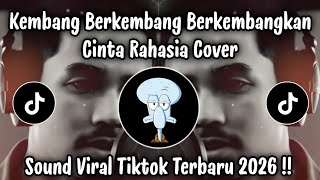 Download Lagu CINTA RAHASIA ADIPATI WHISKEY - KEMBANG BERKEMBANG BERKEMBANGKAN | SOUND VIRAL TIKTOK TERBARU 2026 ! MP3