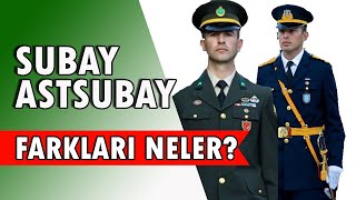 Subay Ile Astsubay Arasındaki Farklar Nelerdir ? Detaylı Anlatım 