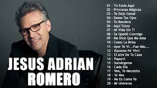 Jesús Adrián Romero Éxitos Sus Mejores Canciones  Los Mejores Éxitos De Jesús Adrián Romero