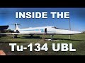 Inside The Tu-134 UBL / Ту-134 УБЛ