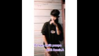 DJ joget kain batik Parsi dua.aidil remix.R