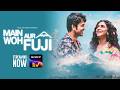 Watch Main Woh Aur Fuji | Streaming Now on Sony LIV
