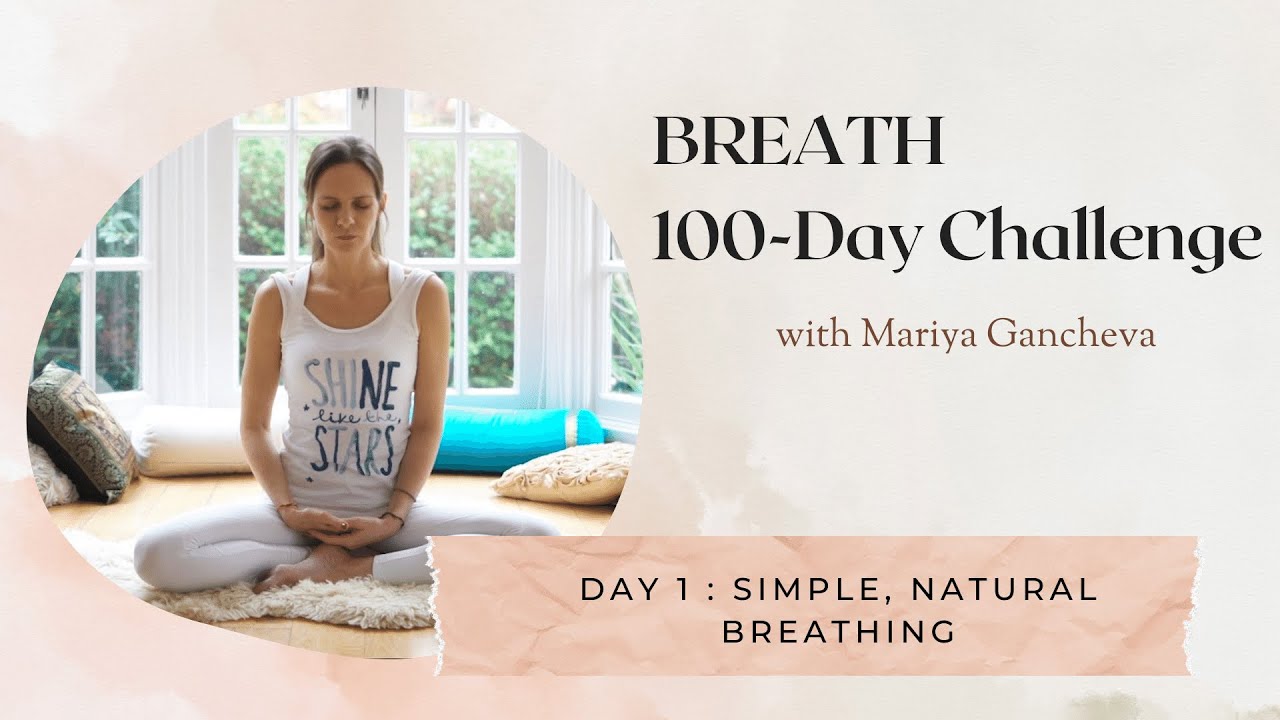 Day 1: Simple, Natural Breathing - 100-Day BREATH Challenge