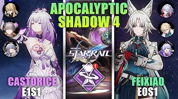 Apocalyptic Shadow Floor 4 3 Star | E1S1 Castorice & E0S1 Sunday x E0S1 Feixiao | Honkai Star Rail