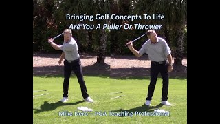 The Golf Swing Made Simple - Are You A Puller Or A Thrower
