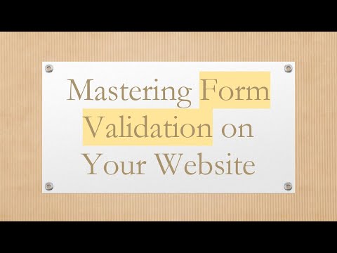 Mastering Form Validation