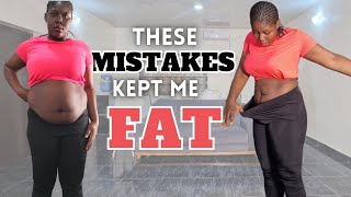 7 WEIGHT LOSS Mistakes that Kept me FAT/Avoid these mistakes in 2024