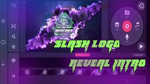 SLASH LOGO REVEAL INTRO KINEMASTER // KINEMASTER TUTORIAL