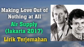 Making love out of nothing at all - Air Supply - lyrics dan terjemahan