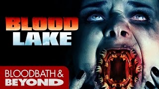 Blood Lake Attack Of The Killer Lampreys 2014 - Movie Review
