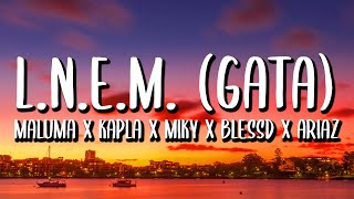 Maluma - L.N.E.M. (GATA) (Letra/Lyrics) ft. Kapla y Miky x Philip Ariaz x Blessd