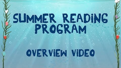 2022 Summer Reading Program Overview