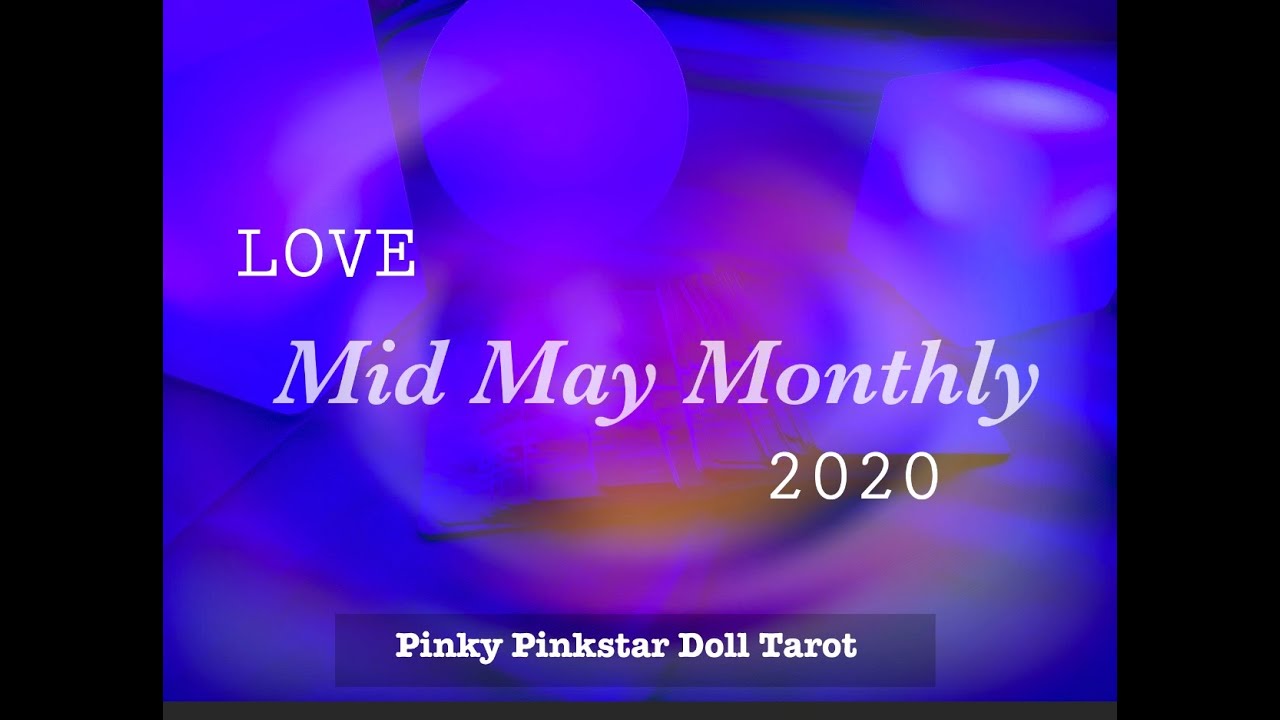 Leo Mid May Monthly Love Reading 2020