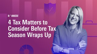 4 MustDos Before Tax Season Wraps Up
