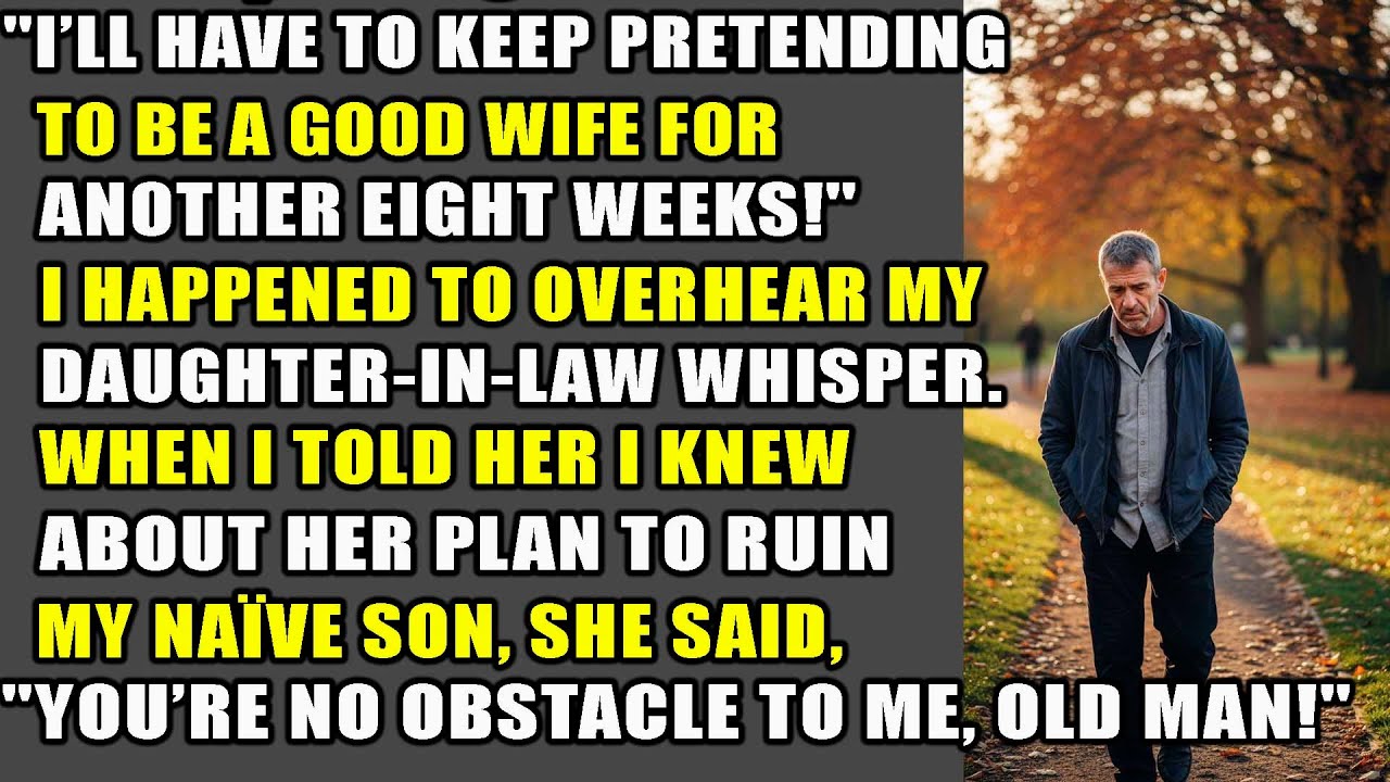 "I’ll have to keep pretending to be a good wife for another eight weeks!"