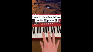 How to play “Sandstorm” by Darude on the 🎹 piano 🎹 #shorts