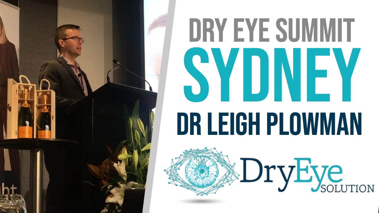 Australian Dry Eye Summit Sydney 2022 Session 2 Dr Leigh Plowman