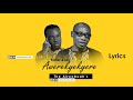 The Akwaboahs - Awerekyekyere remix [Father & Son] Lyrics