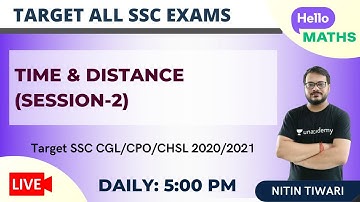 Time & Distance (Session-2) | Maths | Target SSC CGL/CHSL/CPO 2020 | Nitin Tiwari