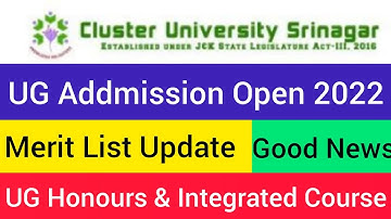 UG Addmission 2022 || Merit List Update || Cluster University of Srinagar