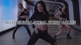 Busy Signal - Real Born Gallis || Kasia Jukowska Choreography