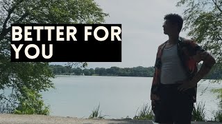 "Better For You" - Young Dice & Justin Demers