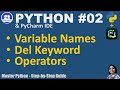 PythonTutorial | Pycharm IDE | Practical Demo# Session - 02 Variable Names , Del Keyword & Operators