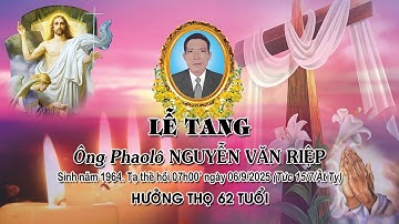 Lễ tang ông Phaolô NGUYỄN VĂN RIỆP - 62 Tuổi (HD1)