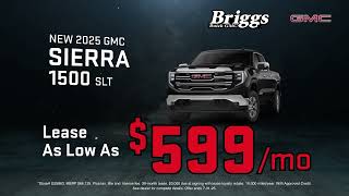 Briggs Auto Group - Lease a 2025 Sierra 1500 for $599!