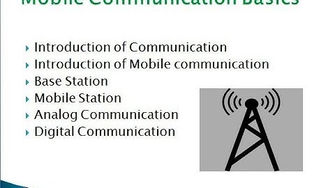 Mobile Communication Basics
