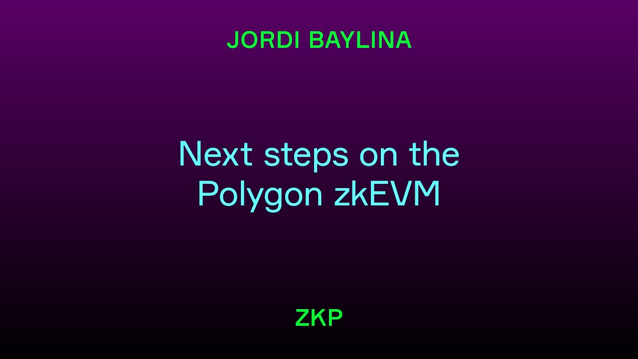 Next steps on the Polygon zkEVM - YouTube
